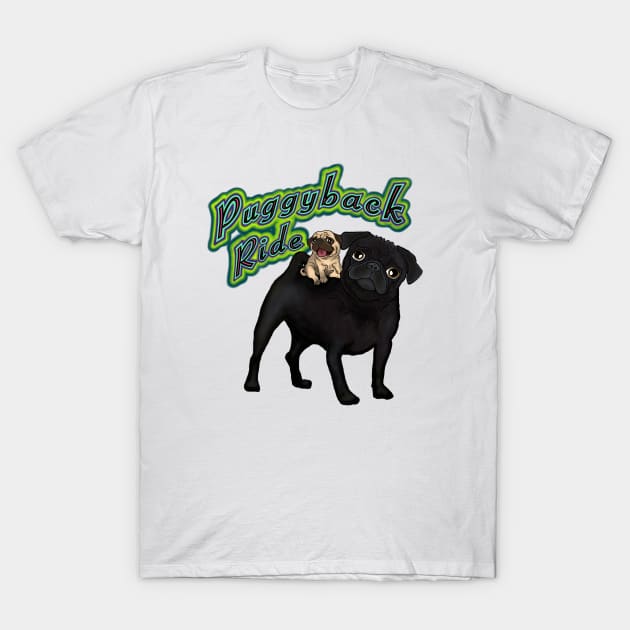 Puggyback Ride T-Shirt by FivePugs